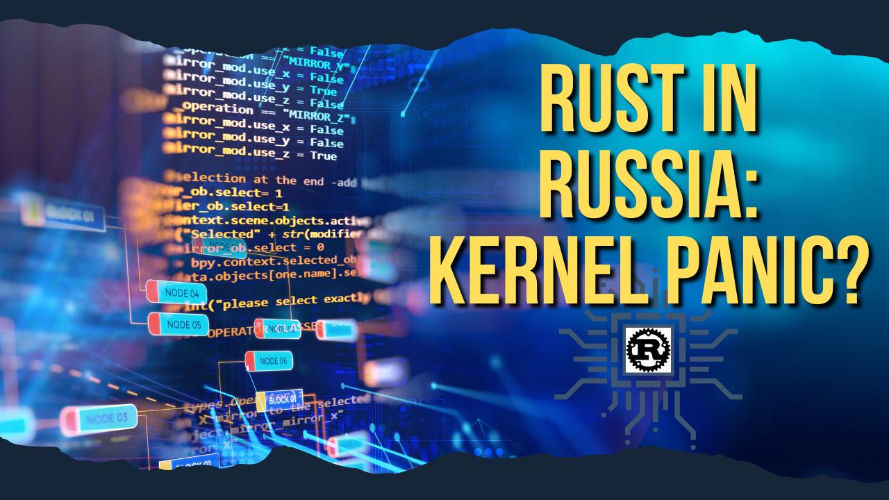 Rust in Russia: Can this happen?